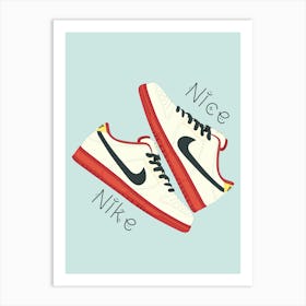 Nice Nike Art Print