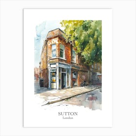 Sutton London Borough   Street Watercolour 3 Poster Art Print