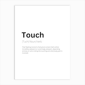 Touch Definition Meaning Art Print