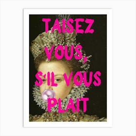 Taissez Vous, Silvois Plat Art Print