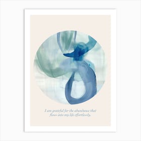 Affirmations I Am Grateful For The Abundance That Flows Into My Life Effortlessly Art Print