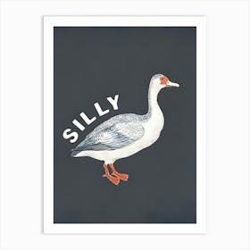 Silly Goose Art Print