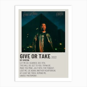 Give Or Take 2022 By Giveon Poster 1 Art Print