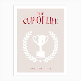 A Cup Of Life Beige Dark Red Art Print