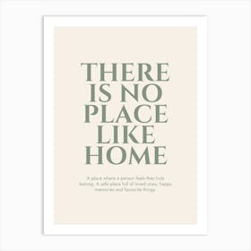 There Is No Place Like Home Green Print Art Print