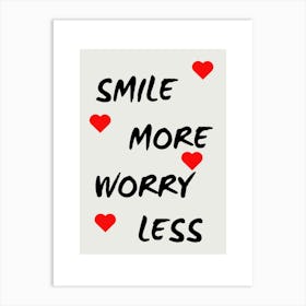 Smile More Worry Less Art Print