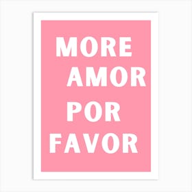 More Amor Por Favor wall art Art Print