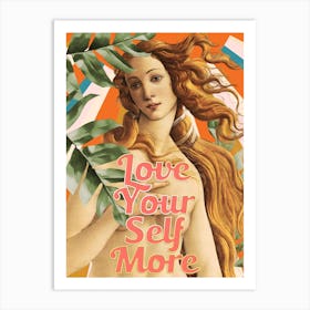 Love Yourself More Venus Art Print