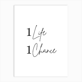 Life Chance Art Print