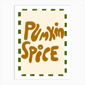 Pumpkin Spice Art Print