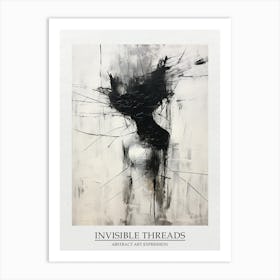 Invisible Threads Abstract Black And White 7 Poster Art Print