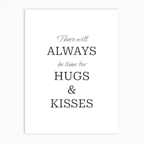 Hugs and Kisses Quote Art Print