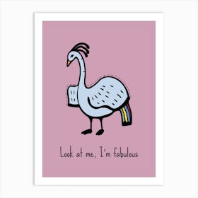 Motivational Quote: Look At Me, I'M Fabulous Art Print