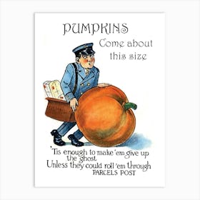 Postman With A Big Pumpkin And A Funny Holiday Poem Art Print