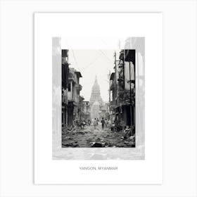 Poster Of Yangon, Myanmar, Black And White Old Photo 1 Art Print