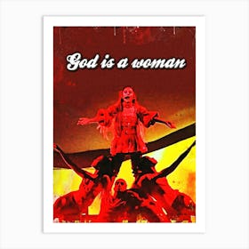 God Is A Woman Ariana Grande Art Print