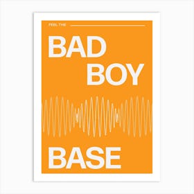 Bad Boy Base Art Print