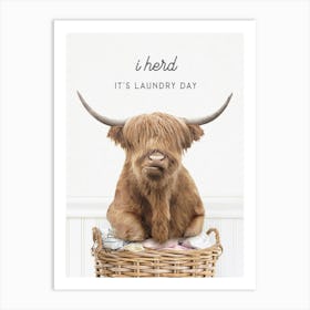 Highland Cow I Herd It S Laundry Day Art Print