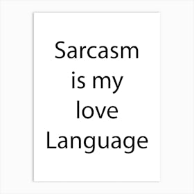 Sarcastic Quote 19 Art Print