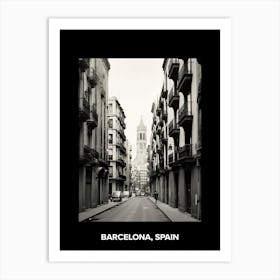 Poster Of Barcelona, Spain, Mediterranean Black And White Photography Analogue 1 Art Print