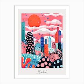 Poster Of Istanbul, Illustration In The Style Of Pop Art 3 Art Print