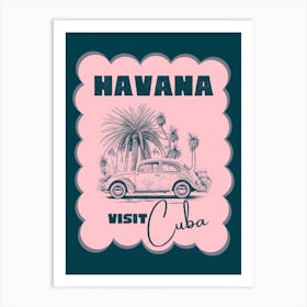 Visit Cuba Travel Poster, Havana Pink & Green Art Print