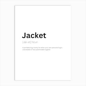 Jacket Definition Meaning Art Print