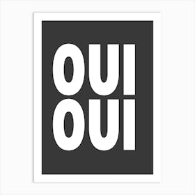 Black Oui Oui Art Print