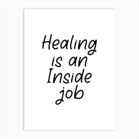 Healing is an Inside Job, Life Quotes Wall Art, Chiropractic Signs, Chiropractic Poster Quotes, Chiropractic Wall Decor Art Print