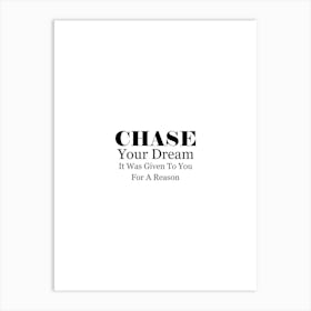 Chase Your Dream print art Art Print