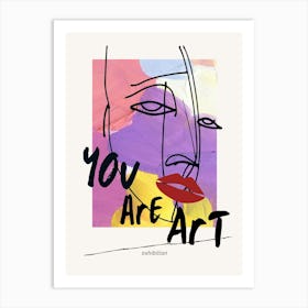 You Are Art Art Print