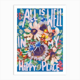 All Is Well Art Print