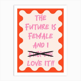 the Future is Female Feminist Print Art Print