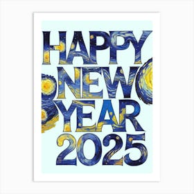 Happy New Year 2025 Art Print