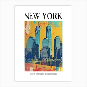 World Trade Center Memorial New York Colourful Silkscreen Illustration 4png Poster Art Print