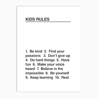 Kids Rules Bw Art Print