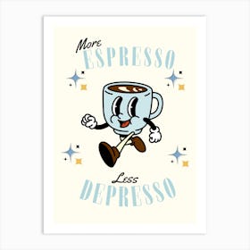 Retro More Espresso Less DEPRESSO Art Print