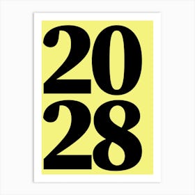 2028 Typography Date Year Word Art Print