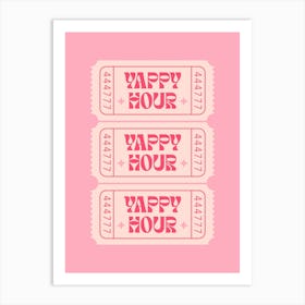 Yappy Hour Ticket Stubs Art Print