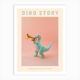 Pastel Toy Dinosaur Playing The Trumpet 2 Poster Art Print