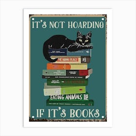 It'S Not Hoarding It'S Books Art Print