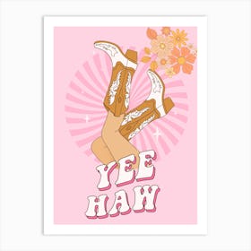 Yee Haw Cowgirl Art Print
