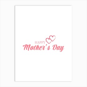 Happy Mother'S Day.1 Art Print