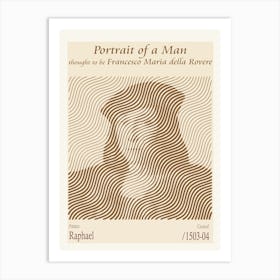 Portrait Of A Man, Thought To Be Francesco Maria Della Rovere – Raphael (1503 04) Art Print