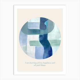 Affirmations I Am Deserving Of Love, Happiness, And All Good Things Art Print