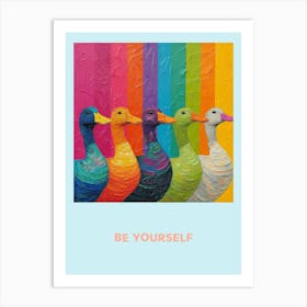 Be Yourself Rainbow Poster 2 Art Print