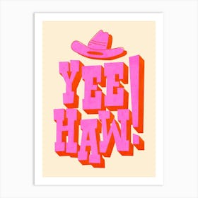 Yee Haw! Cowboy Hat Art Print