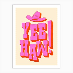 Yee Haw! Fun Cowboy Art Art Print