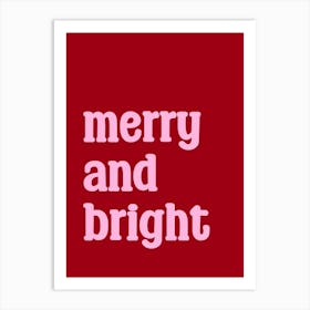 Merry And Bright Xmas Pink and Burgundy Art Print