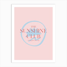 The Sunshine Club Art Print